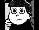 おそ松さん怖い / osomatsu perturbado /mr osomatsu perturbated