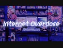【にじさんじ人力／卯月コウ】INTERNET OVERDOSE (short ver.)