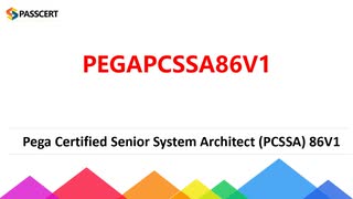 PCSSA Version 8.6 Certification PEGAPCSSA86V1 Study Guide