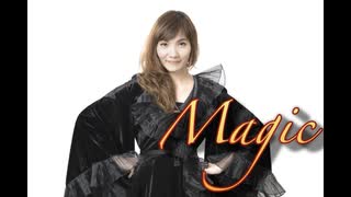 Magic【唄：マクネナナ】