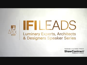 IFI LEADS 2022  |  Program & Keynote Speaker Highlights