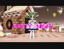 【MMDデ・ジ・キャラット】PARTY☆NIGHT【でじこ】