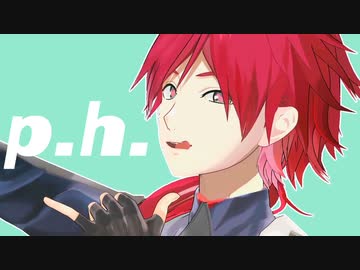 【MMD】p.h.
