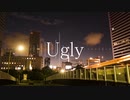 Ugly/重音テト