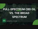 Full-spectrum CBD oil vs. the broad spectrum