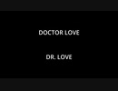 DOCTOR LOVE - DR.LOVE