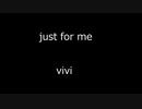 just for me - vivi