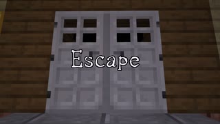 [マインクラフト脱出微ホラーマップ] Escape
