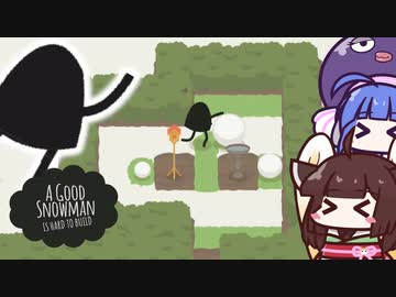 【AGoodSnowman】雪玉を３段重ねろ！雪だるまのパズルゲーム【VOICEROID実況】