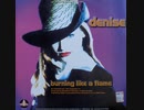 BURNING LIKE A FLAME/DENISE 【EURO BEAT】