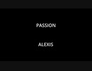 PASSION - ALEXIS