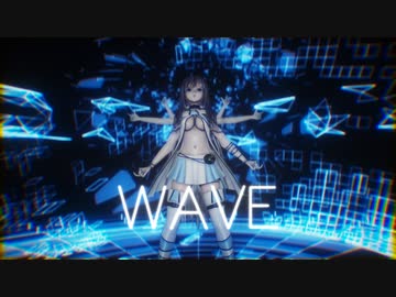 【MMD】 WAVE Lily & 葉月ガールズ
