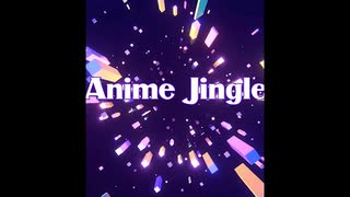 【無料フリーBGM】アニメ風アイキャッチ・ジングル「Jingle_Anime」