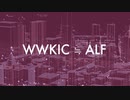 wwkic ≒ alf