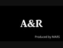 A&R【オリジナル曲】(TRACK10)