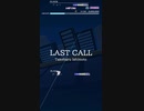 [グルコス]  LAST CALL MASTER 譜面確認用PP