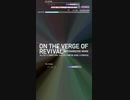 [グルコス]  ON THE VERGE OF REVIVAL(RED HARDCORE REMIX) MASTER 譜面確認用PP