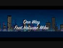 One Way / AIRIS feat.Hatsune Miku
