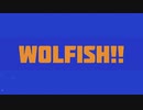 WOLFISH!! feat.初音ミク