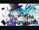 Night Magician feat.初音ミク