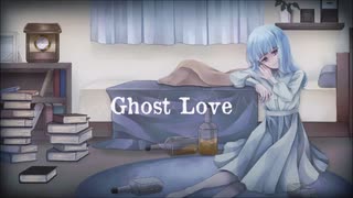 Love theme pt.III　Ghost Love