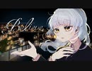 Believe feat.初音ミク / Ele4nor
