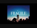 Fragile feat.知声