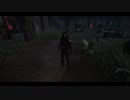 【PS4DBD】君を守る #243