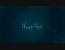 deep sea / shimazuro