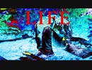 LIFE【初音ミク、オリジナル曲】