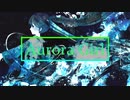 オーロラガール / Ln × Ciδer feat.初音ミク