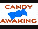 【初音ミク】CANDY AWAKING【オリジナル曲】