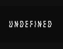【flower】Undefined【かずP】