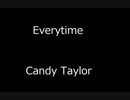 Everytime - Candy Taylor