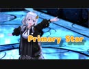 【MMD】Primary Star -つみ式紲星あかり