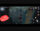 【第五人格】【IdentityV】もっと第五人格で遊びたい＃53【女性実況】【いっぱんくおりてぃず】