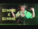 [M10 YIP] GIMME X GIMME [踊ってみた］