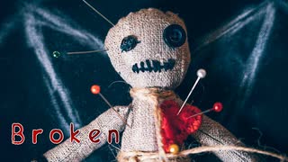 【無料フリーBGM】壊れた人形のテーマ「Broken」