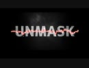 【ボカデュオ】UNMASK　-Catpira(キャタピラ)-