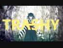 TRASHY ／初音ミク