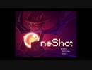あこがれの one shot を実況プレイ part 1