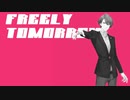 【社長すげぇ】FREELY TOMORROW 【にじさんじ人力】
