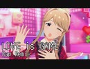 【R@P_M@STER】LOVE is GAME【Λn7eiP】