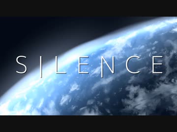 SILENCE / Nanimono feat.可不