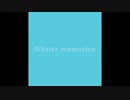 Winter memories/心気楼