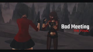 MMD Fight - Bad Meeting The Final  □