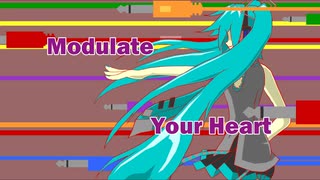 Modulate Your Heart / 初音ミク & Explosion Maids(オリジナル曲)