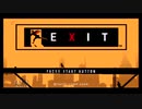 【実況】EXIT #1