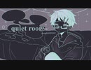 【歌ってみた】有機酸/ewe「quiet room」【楮朝】