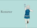 Restarter / 序論 feat. 小春六花